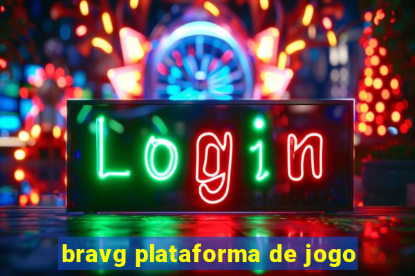 bravg plataforma de jogo